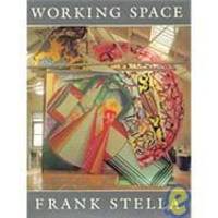 Working Space (The Charles Eliot Norton Lectures) by Frank Stella - 1986-02-08 - from Books Express (SKU: 0674959604n)