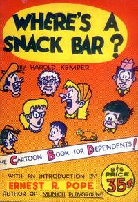 image of Where's A Snack Bar?; The cartoon Book for Dependents