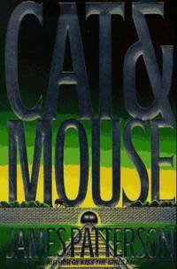 Cat &amp; Mouse by James Patterson - 1997