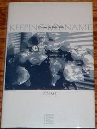 Keeping My Name by Catherine Tufariello - 2004