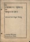 The American Indian and Pioneer Life. Extension Division, University of Utah, Western History 111