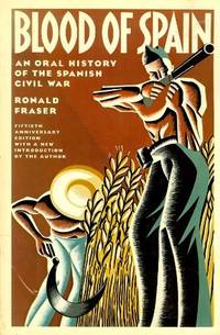 cover of Blood of Spain: An Oral History of the Spanish Civil War