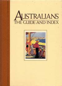 Australians: The Guide and Index by Not Stated - 1987