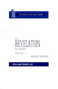 The Revelation of John: Volume 2 (Chapters 6 to 22)