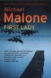 First Lady by Michael Malone - 2003-04-24