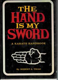 Hand Is My Sword: A Karate Handbook
