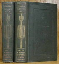 Personal Narrative of Explorations and Incidents in Texas, New Mexico, California, Sonora, and...