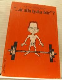 ... åt alla lycka bär?