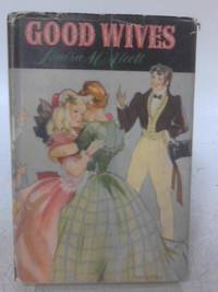 Good Wives by Louisa M. Alcott