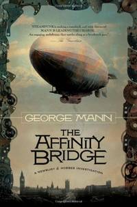The Affinity Bridge (Newbury & Hobbes Investigation)