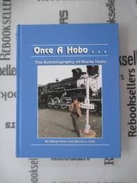 Once A Hobo : The Autobiography of Monte Holm