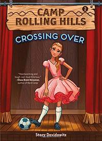 Crossing Over (Camp Rolling Hills #2): Book Two: Crossing Over