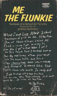 image of Me the Flunkie; Yearbook of a School for Failures
