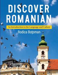 Discover Romanian: An Introduction to the Language and Culture