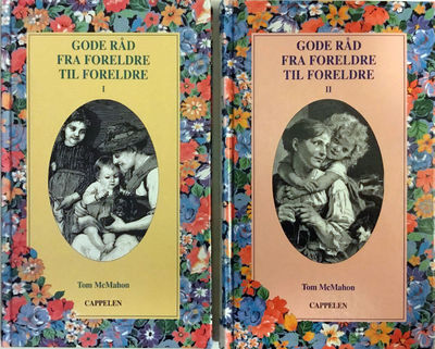 Gode råd fra foreldre til foreldre. I og II