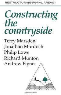 Constructuring The Countryside: An Approach To Rural Development: 1 (Restructuring Rural Areas)