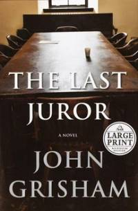 image of The Last Juror (Grisham, John (Large Print))