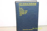 Hey Rub- A- Dub- Dub by Theodore Dreiser - 1920