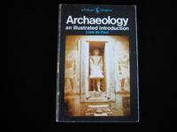 ARCHAEOLOGY: An Illustrated Introduction