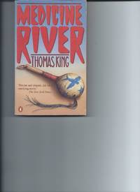 Medicine River by Thomas King - 1989