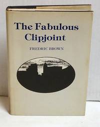 The Fabulous Clipjoint (The Gregg Press mystery series) by Brown, Fredric - 1979