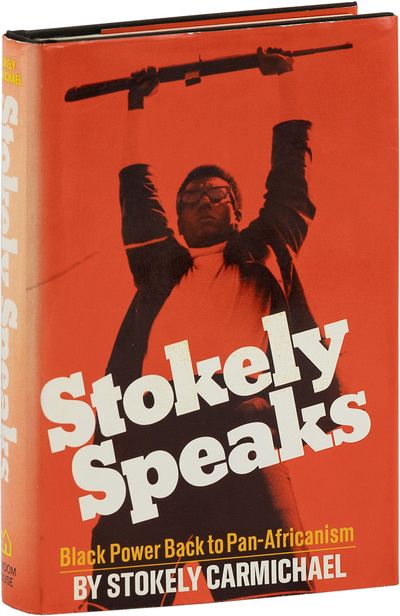 Stokely Speaks: Black Power Back to Pan-Africanism [Inscribed]