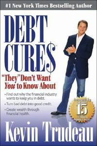 image of Debt Cures : They Don't Want You to Know About