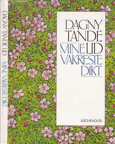 Mine vakreste dikt. Illustrert av forfatterinnen.