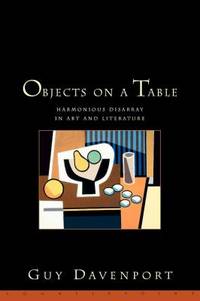 Objects on a Table: Harmonious Disarray in Art and Literature