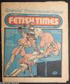 Fetish times; the worlds most outrageous newspaper, number 119 Special Transsexual Issue