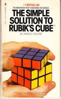 The Simple Solution to Rubik&#039;s Cube by Nourse, James G - 1981