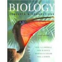 Biology: Concepts &amp; Connections by Neil A. Campbell - 2005-07-04