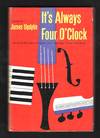 It's Always Four O'Clock
