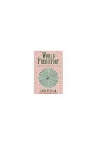 World Prehistory: A Brief Introduction by Fagan, Brian M