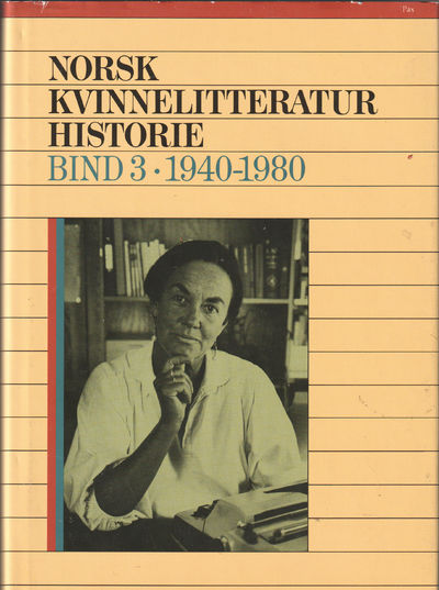 Norsk kvinnelitteratur historie. 3 bind. Bind 1…