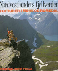 Nordvestlandets fjellverden. Fotturer i Møre og…
