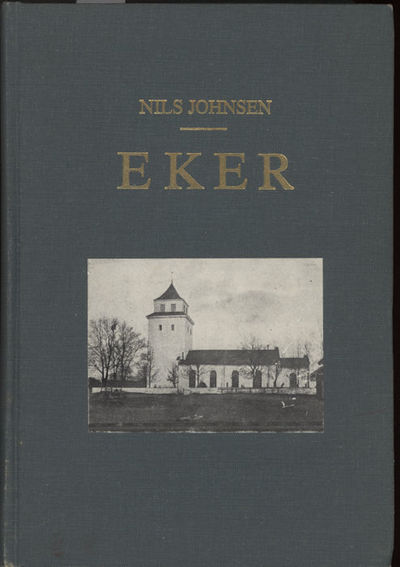 Eker. Træk av en storbygds saga. Faksimileutgave…