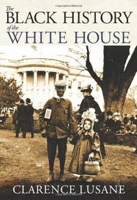 The Black History of the White House (City Lights Open Media)