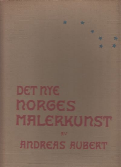 Det nye Norges malerkunst attenhundre og fjorten…