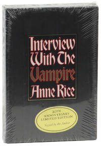 Interview with the Vampire [Signed 20th Anniversary Edition] by Rice, Anne - 1996