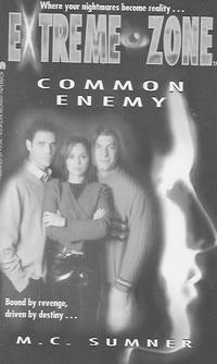 Extreme Zone: Common Enemy by Sumner, M. C - 1997