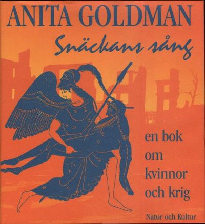 SNÄCKANS SÅNG. En bok om kvinnor och krig.