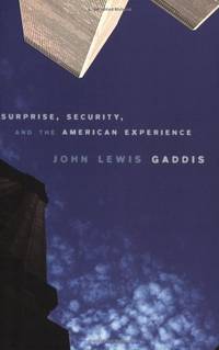 Surprise, Security, and the American Experience (Joanna Jackson Goldman Memorial Lectures on...
