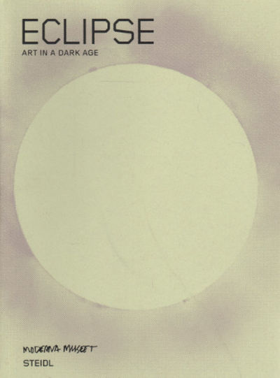 ECLIPSE - EKLIPS. Art in a Dark Age - Konst i en…