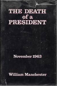 The Death of a President: November 1963