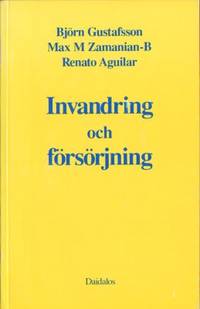 Invandring och försörjning.