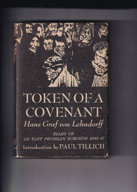 Token of a Covenant: Diary of an East Prussian Surgeon 1945-47