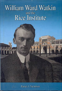 William Ward Watkin and the Rice Institute