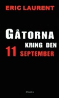 Gåtorna kring den 11 september.