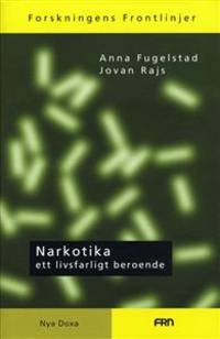 Narkotika. Ett livsfarligt beroende.